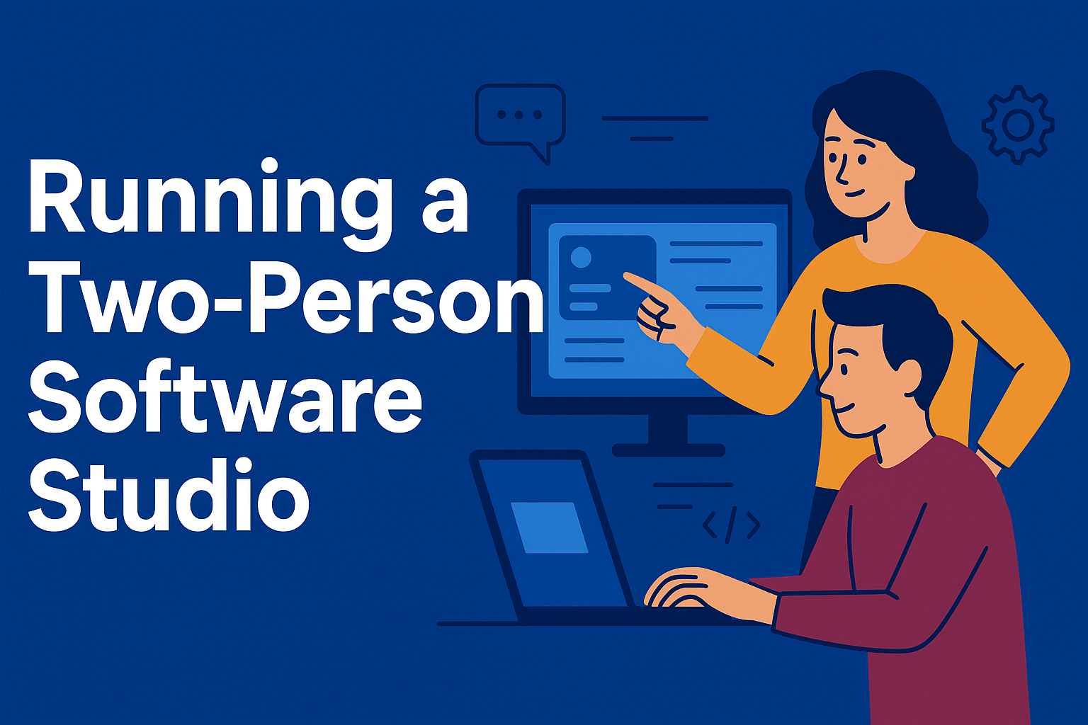 Inside a Two-Person Software Studio: Speed, Agility, and Quality