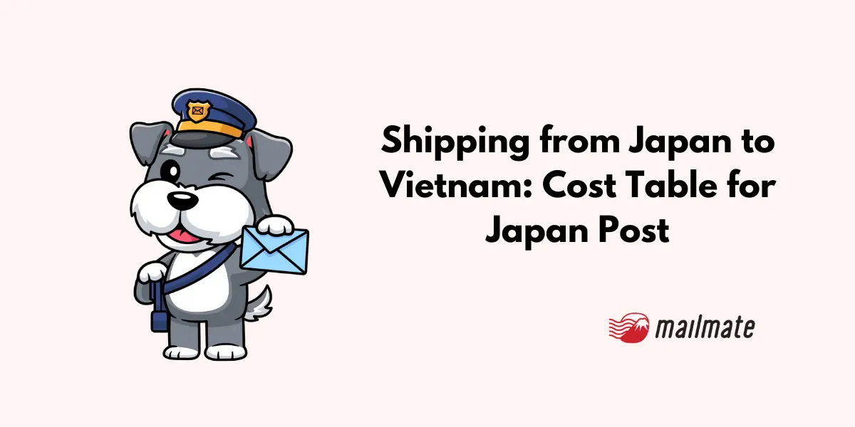 Shipping from Japan to Vietnam: Cost Table for Japan Post