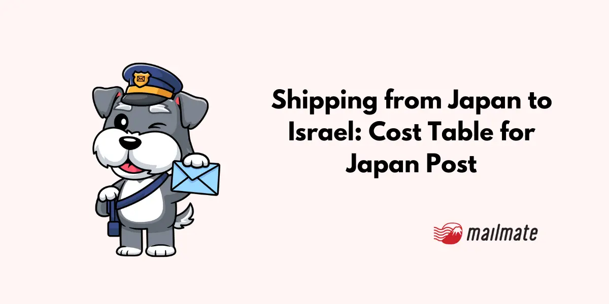 Shipping from Japan to Israel: Cost Table for Japan Post