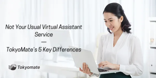 Not Your Usual Virtual Assistant Service: 5 Key Benefits