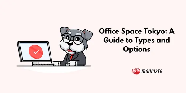 Office Space Tokyo: A Guide to Types and Options