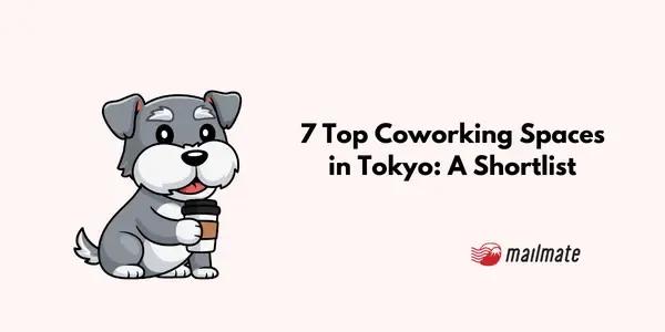 7 Top Coworking Spaces in Tokyo: A Shortlist