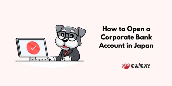 How to Open a Corporate Bank Account in Japan