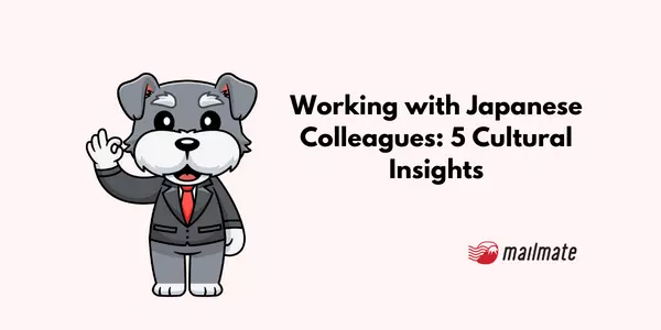 Working with Japanese Colleagues: 5 Cultural Insights