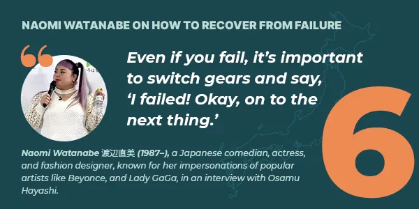 Naomi Watanabe on how to recover from failure
