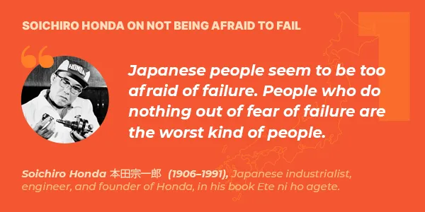 Soichiro Honda on not being afraid to fail