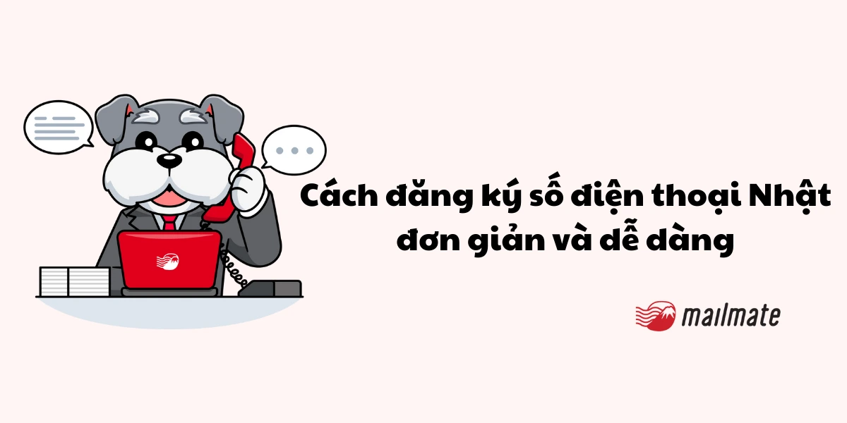 Cách đăng ký số điện thoại Nhật đơn giản và dễ dàng