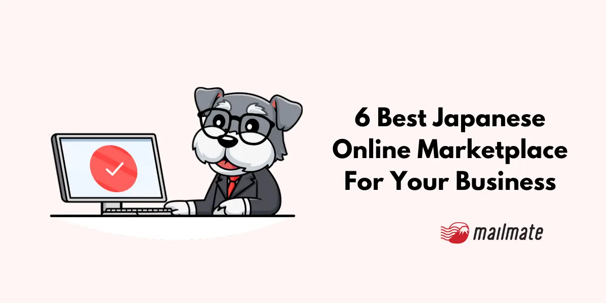 6 Best Japanese Online Marketplace For Your Business