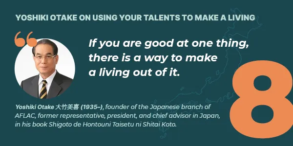 Yoshiki Otake on using your talents to make a living. 