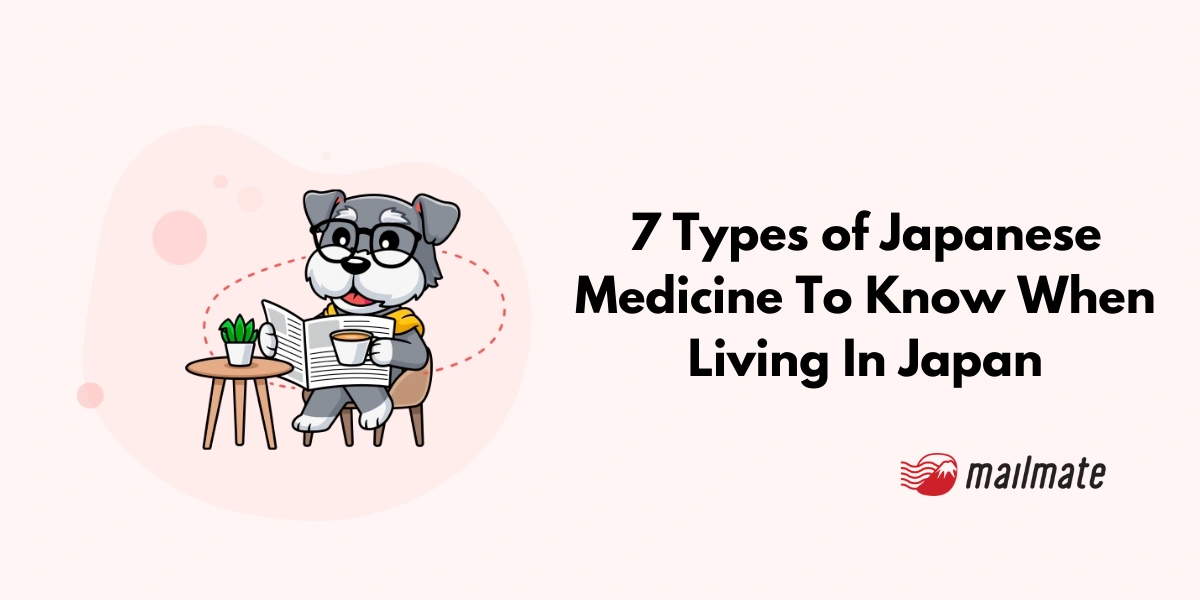 7 Types of Japanese Medicine To Know When Living In Japan