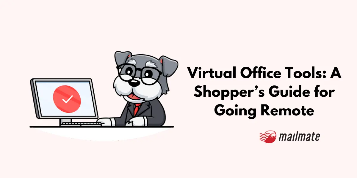 Virtual Office Tools: A Shopper’s Guide for Going Remote