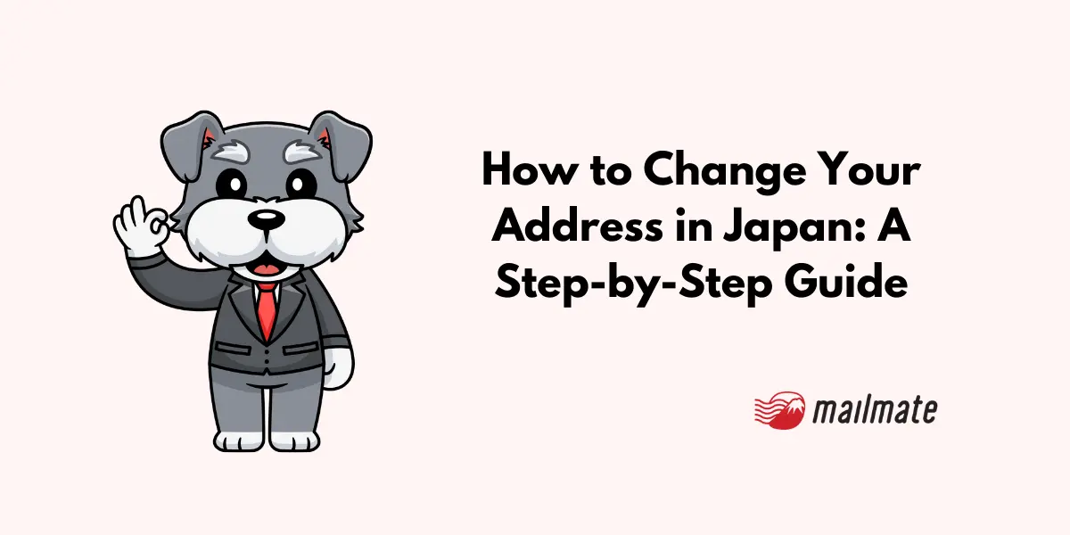 How to Change Your Address in Japan: A Step-by-Step Guide