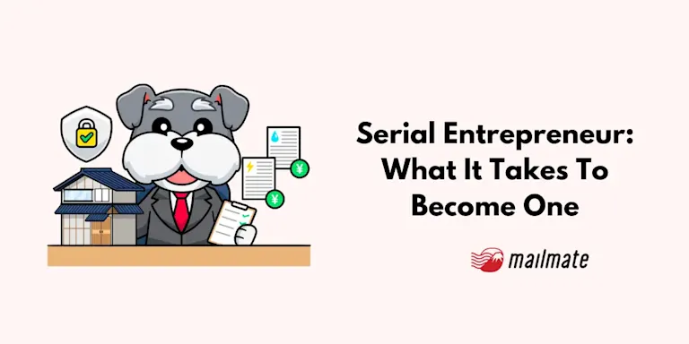 Serial Entrepreneur: What It Takes To Become One