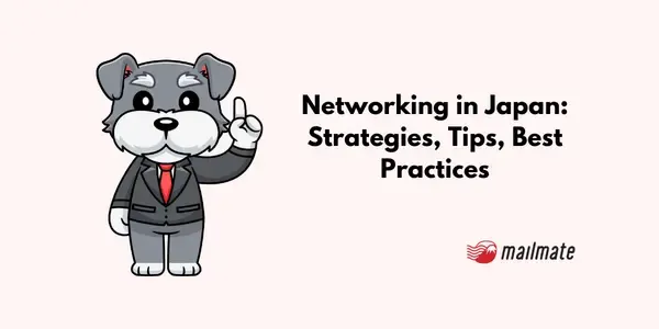 Networking in Japan: Strategies, Tips, Best Practices