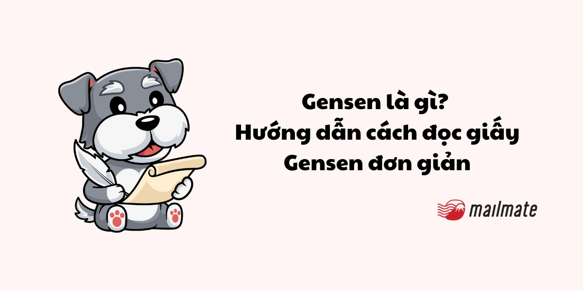 Gensen là gì? Hướng dẫn cách đọc giấy Gensen đơn giản