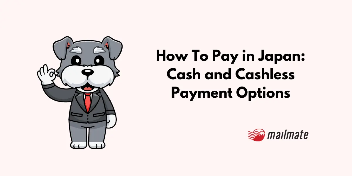 How To Pay in Japan: Cash and Cashless Payment Options