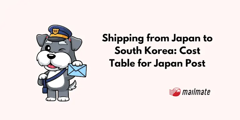 Shipping from Japan to South Korea: Cost Table for Japan Post