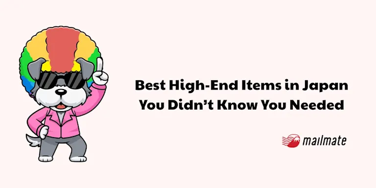 Best High-End Items in Japan You Didn’t Know You Needed