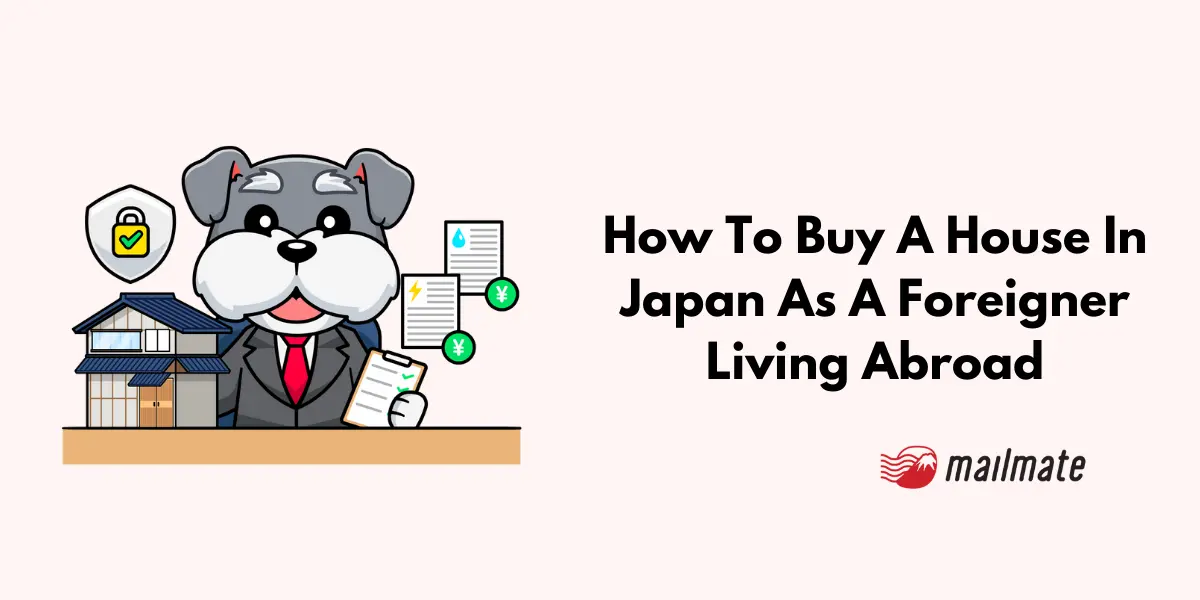 How To Buy A House In Japan As A Foreigner Living Abroad