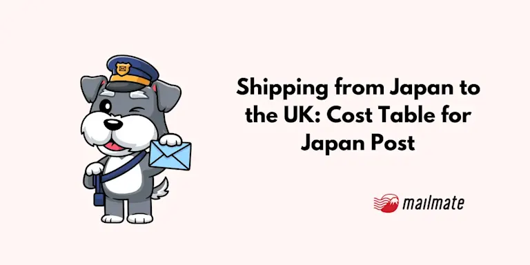 Shipping from Japan to the UK: Cost Table for Japan Post