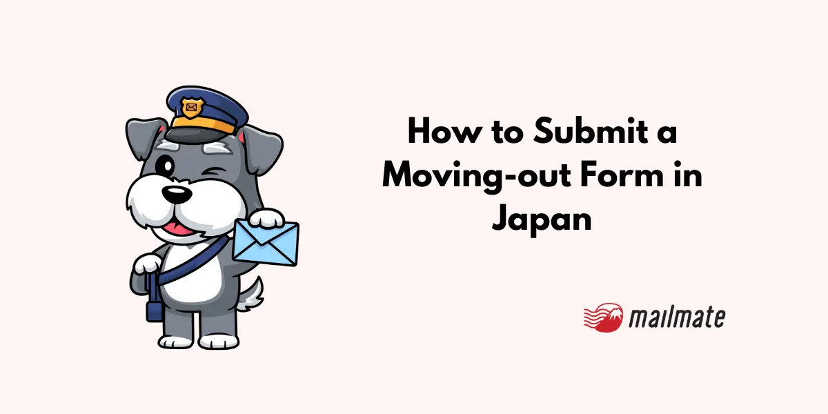 Tenshutsu Todoke: How to Submit a Moving-out Form in Japan