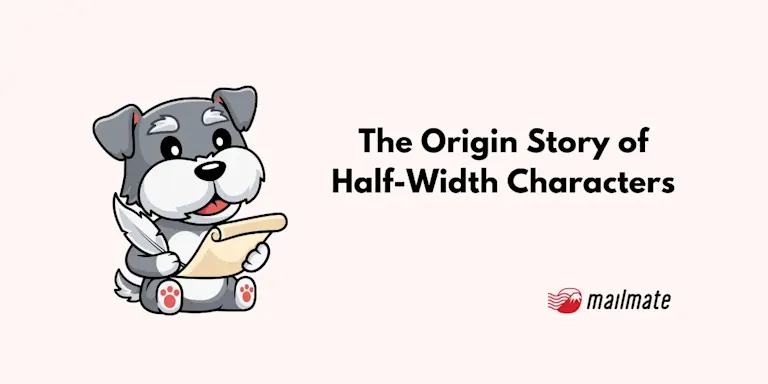 Half-Width vs. Full-Width: A Tale of Two Characters