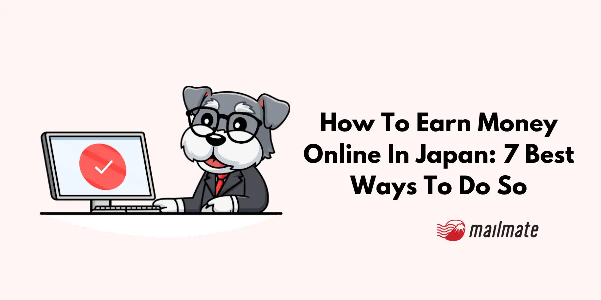 How To Earn Money Online In Japan: 7 Best Ways To Do So