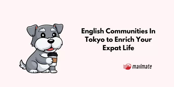 6 English Communities In Tokyo to Enrich Your Expat Life