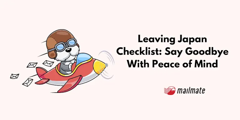 Leaving Japan Checklist: Say Goodbye With Peace of Mind