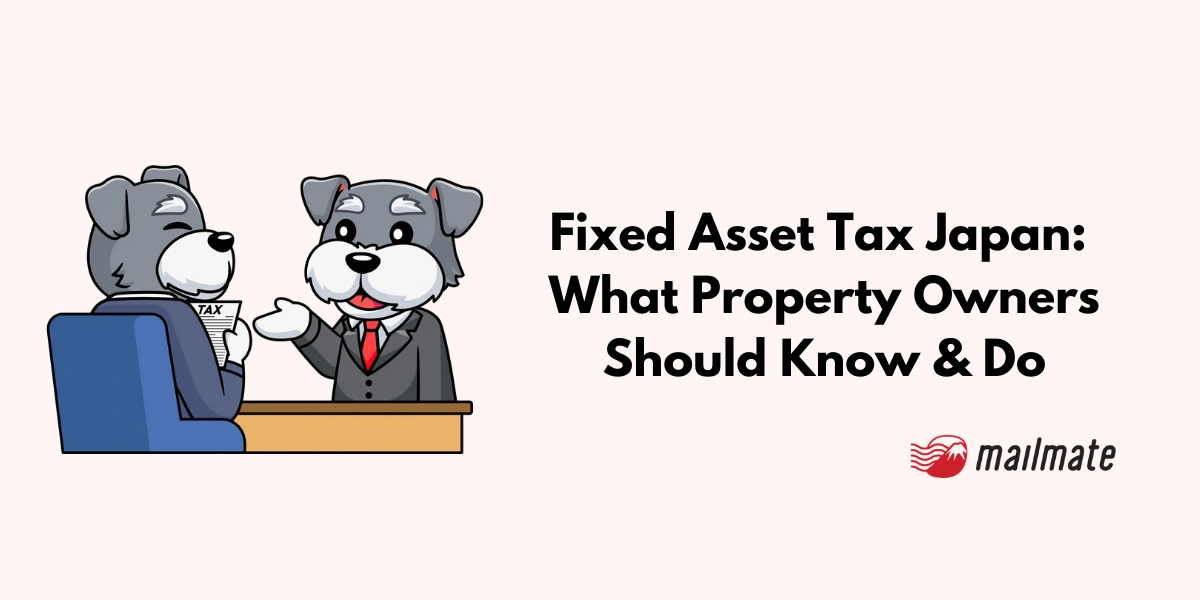 Fixed Asset Tax Japan: What Property Owners Should Know & Do