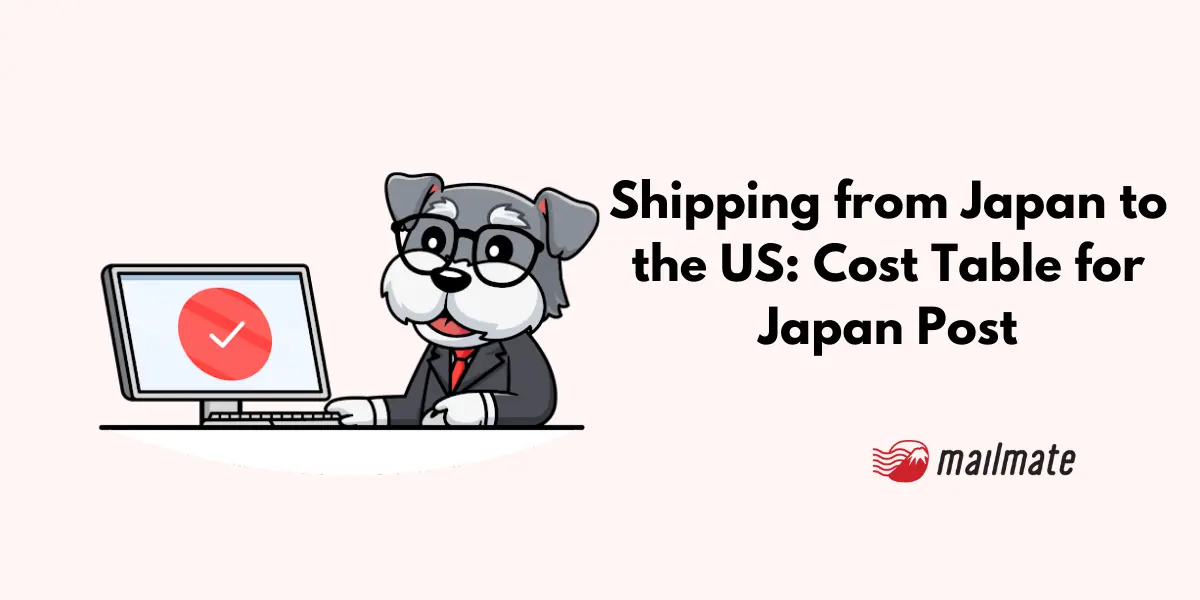 Shipping from Japan to the US: Cost Table for Japan Post