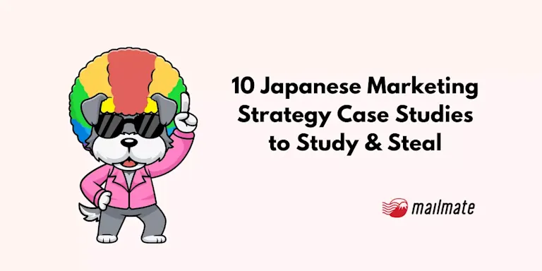 10 Japanese Marketing Strategy Case Studies to Study & Steal