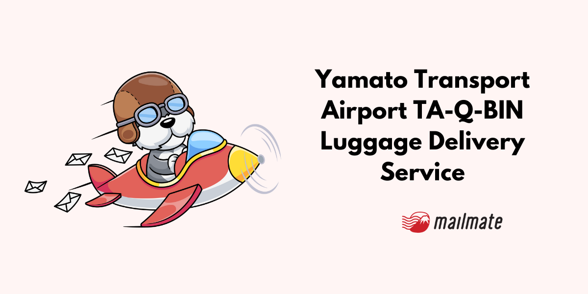 Yamato Transport Airport TA-Q-BIN Luggage Delivery Service