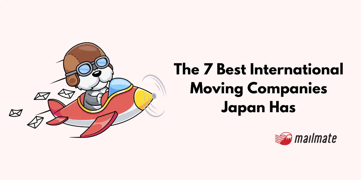 The 7 Best International Moving Companies Japan Has