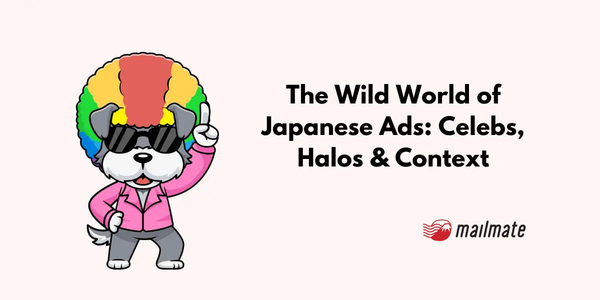 The Wild World of Japanese Ads: Celebs, Halos & Context