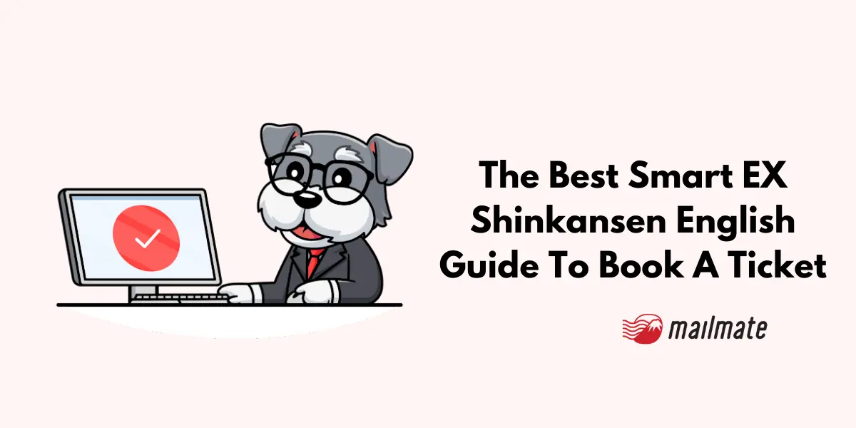 The Best Smart EX Shinkansen English Guide To Book A Ticket