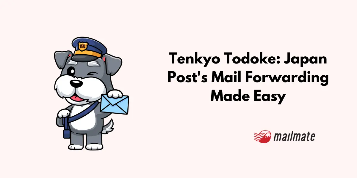 Tenkyo Todoke: Japan Post's Mail Forwarding Made Easy