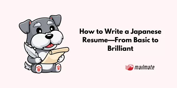 How to Write a Japanese Resume—From Basic to Brilliant