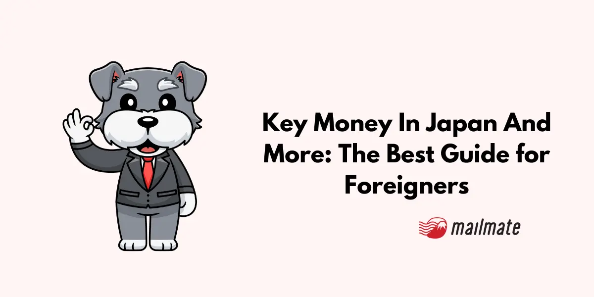 Key Money In Japan And More: The Best Guide for Foreigners