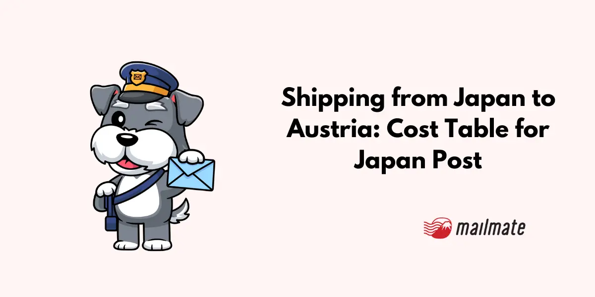 Shipping from Japan to Austria: Cost Table for Japan Post