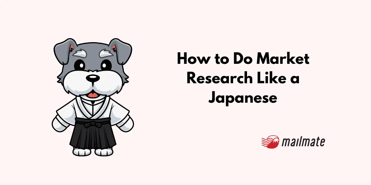 How to Do Market Research Like a Japanese