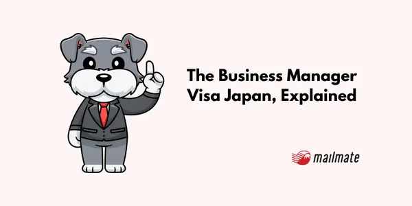 The Business Manager Visa Japan, Explained