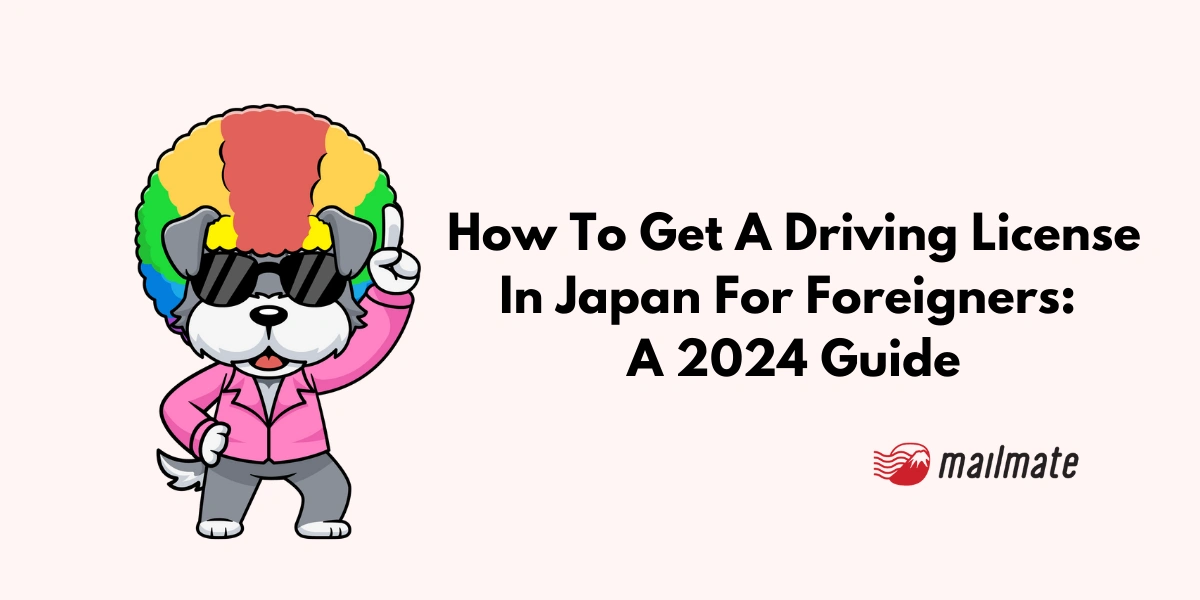 How To Get A Driving License In Japan For Foreigners: A 2024 Guide