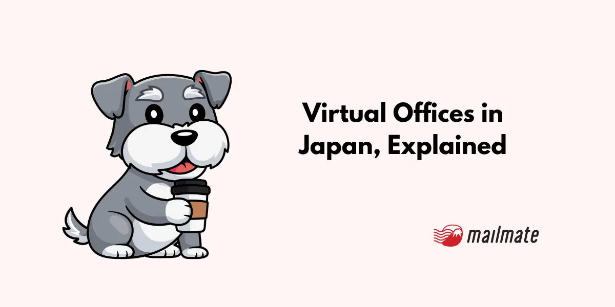 Virtual Offices in Japan, Explained [Updated 2024]