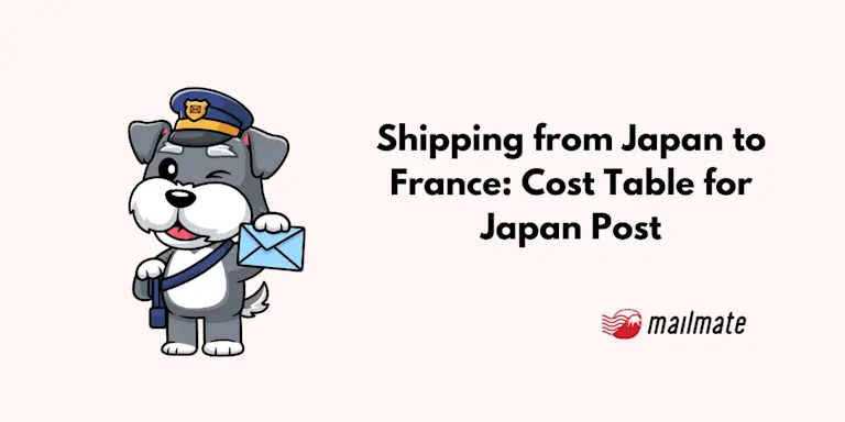 Shipping from Japan to France: Cost Table for Japan Post