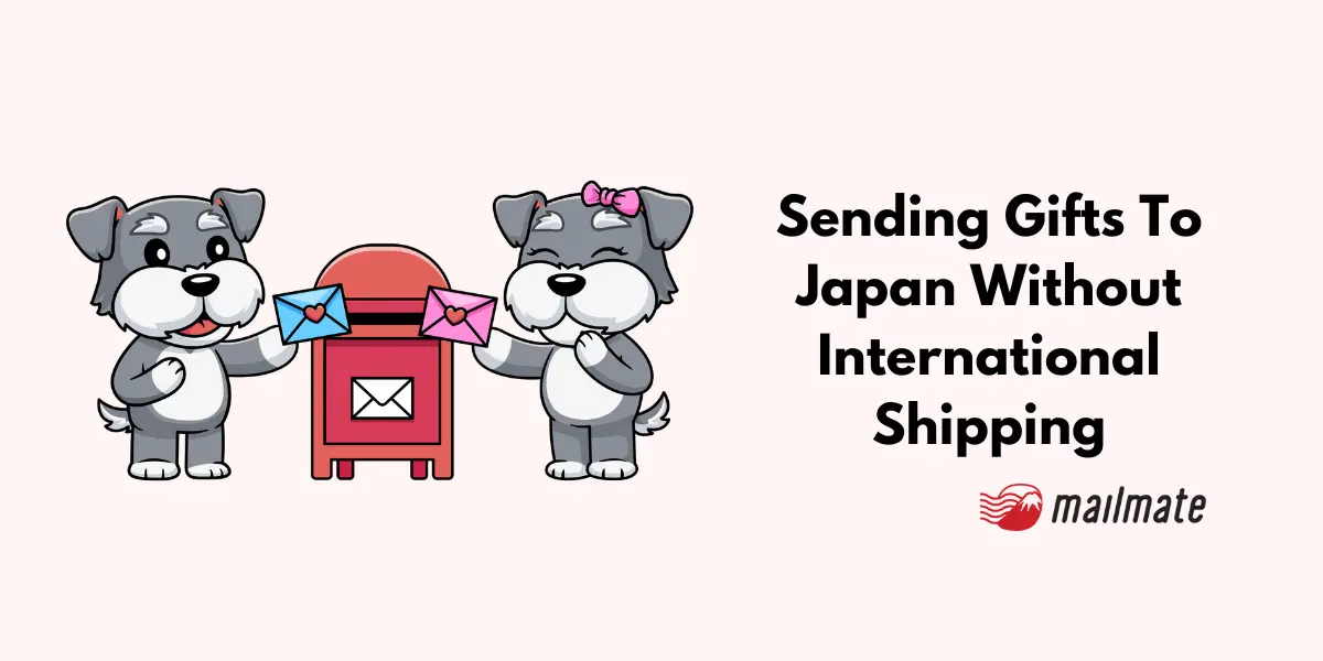 Sending Gifts To Japan Without International Shipping