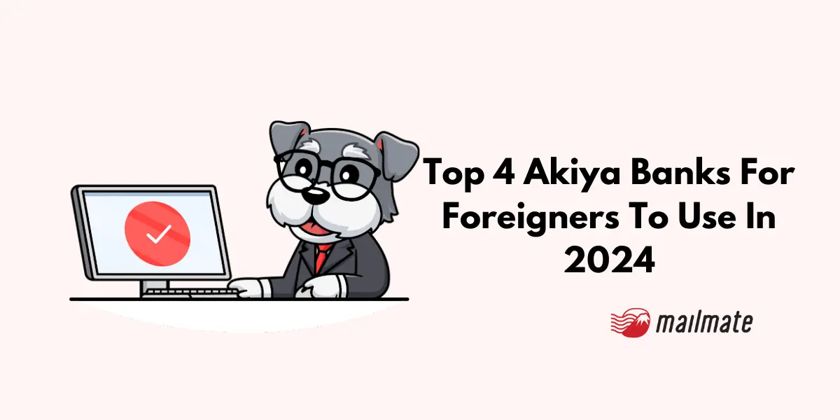 Top 4 Akiya Banks For Foreigners To Use In 2024