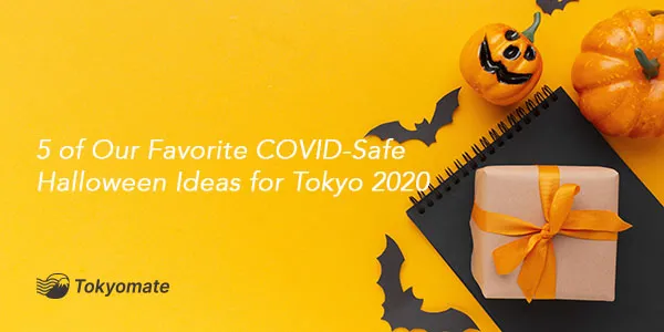 5 of Our Favorite COVID-Safe Halloween Ideas for Tokyo 2020