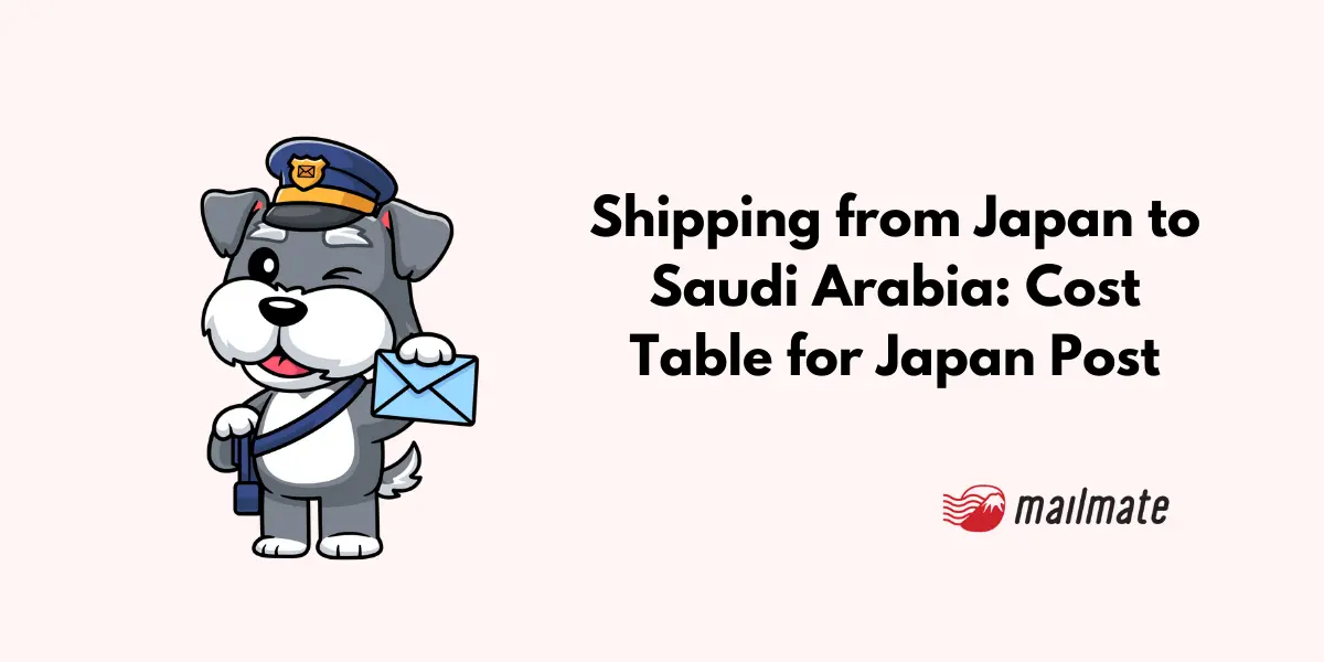 Shipping from Japan to Saudi Arabia: Cost Table for Japan Post