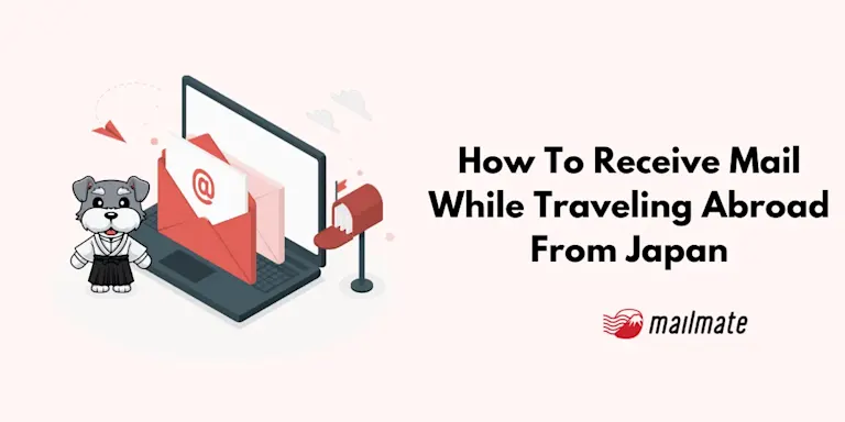 How To Receive Mail While Traveling Abroad From Japan